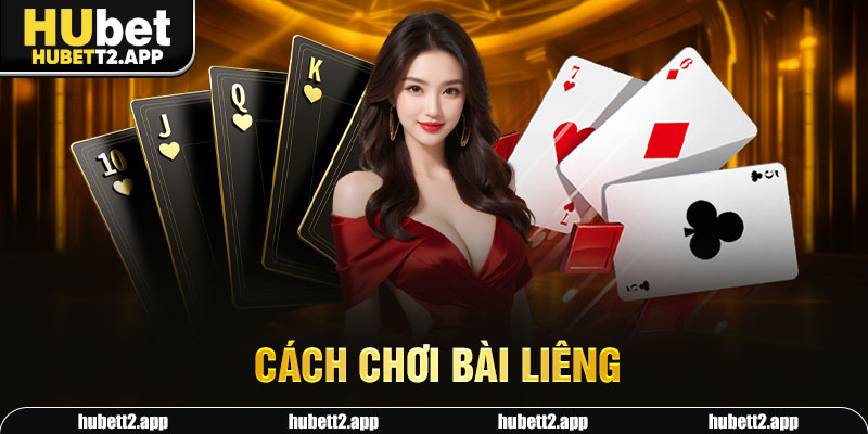 cách chơi bài Liêng