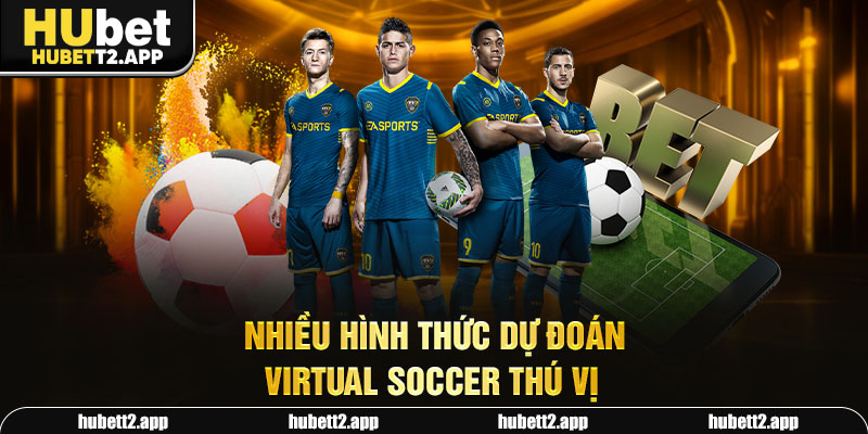 Nhiều hình thức dự đoán Virtual Soccer thú vị