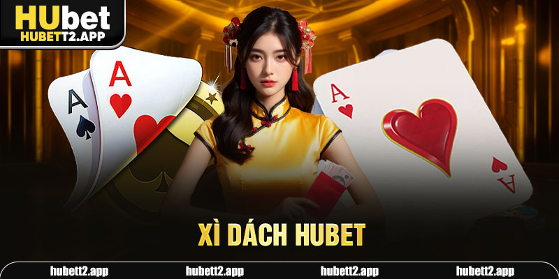 Xì dách HUBET